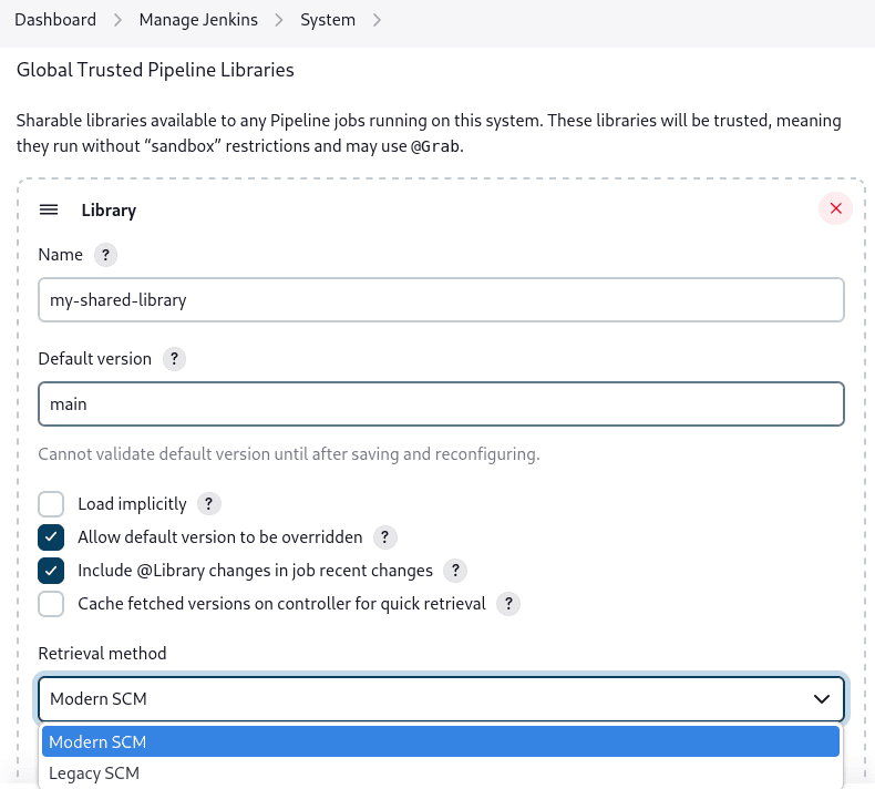 Jenkins System Configuration page accessed by navigating from Dashboard to Manage Jenkins then to System, displaying options to configure a Global Trusted Pipeline Library. It includes fields for the library name, default version, checkboxes for 'Allow the default version to be overridden' and 'Include @Library changes in job recent changes' are checked, and a dropdown to select the retrieval method (Modern SCM or Legacy SCM) is shown.